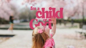 I'm a Child of God, Children's Message, Trinity, Woodbury
